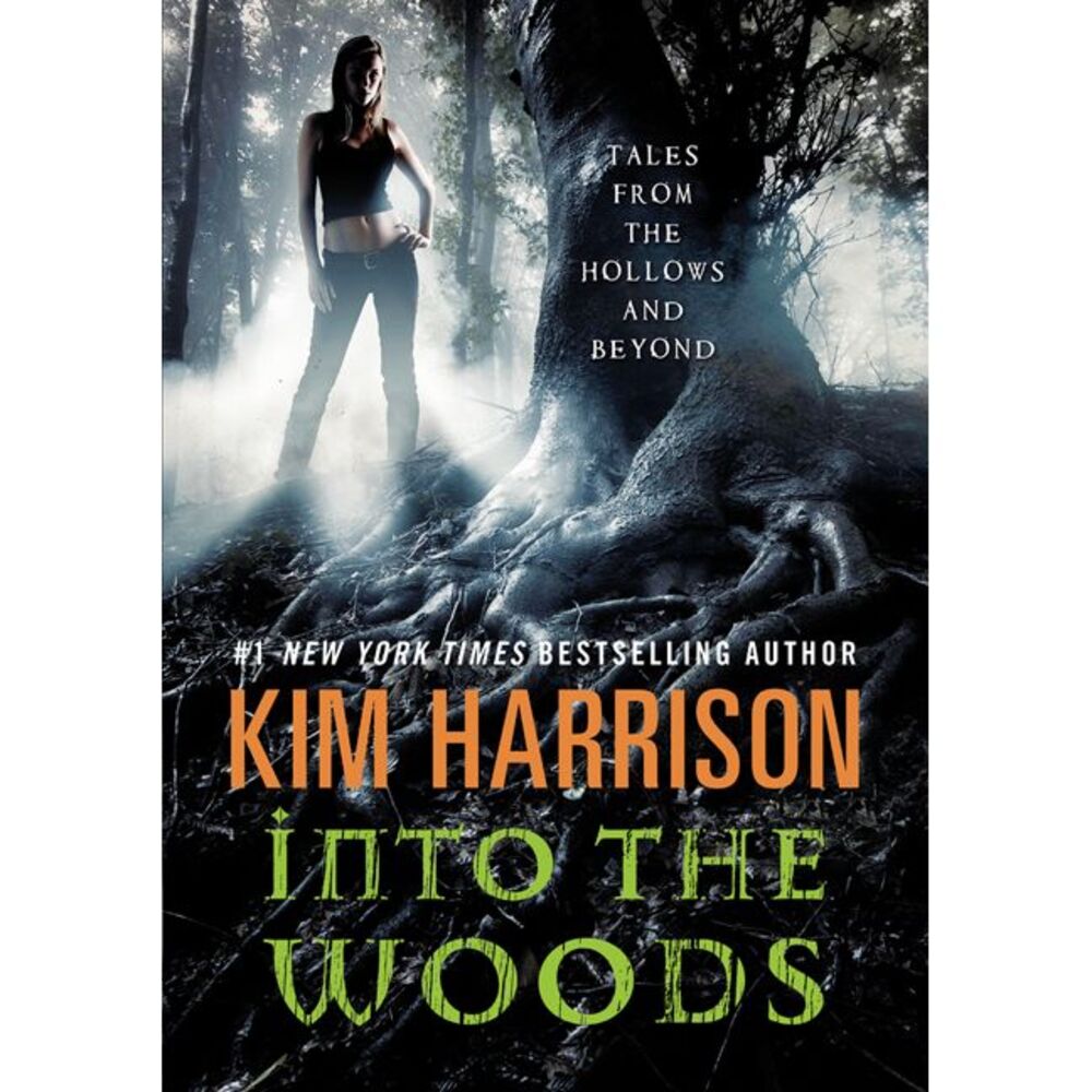 Into the Woods -- Kim Harrison